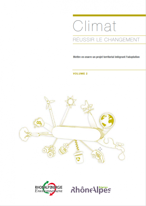 Climat – réussir le changement – Mettre en œuvre un projet territorial intégrant l’adaptation Vol. 2