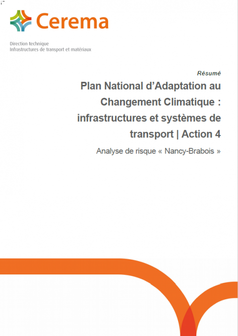 PNACC, volet infrastructures et systèmes de transport, action 4. Analyse de risque ciblée Nancy-Brabois. Résumé.