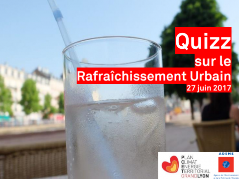 Quizz sur le rafraîchissement urbain