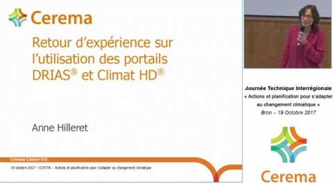 Retour d'expérience sur l'utilisation des portails DRIAS® et Climat HD®, intervention de Anne Hilleret du Cerema Centre-Est