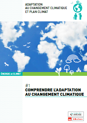 Adaptation au changement climatique et Plan climat : #1 Comprendre l'adaptation au changement climatique