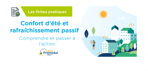 Confort d’été et rafraîchissement passif : comprendre et passer à l'action