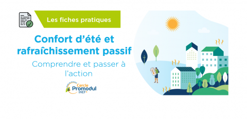  Confort d’été et rafraîchissement passif : comprendre et passer à l'action