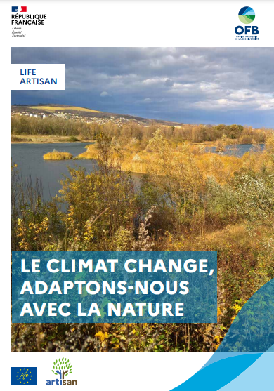 Life ARTISAN : le climat change, adaptons-nous avec la nature